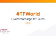 TensorFlow World 2019 | Day 1 Livestream